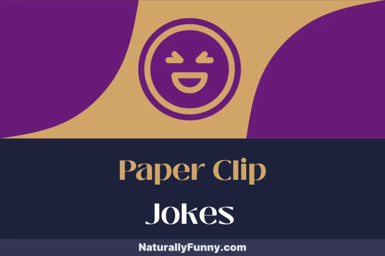 428 Paper Clip Jokes for Those Who Love Stationery Puns