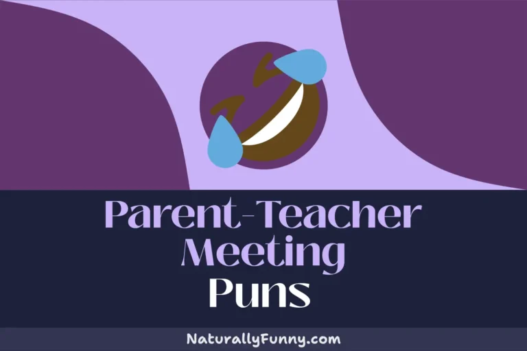 519 Parent-Teacher Meeting Puns for A+ Laughter
