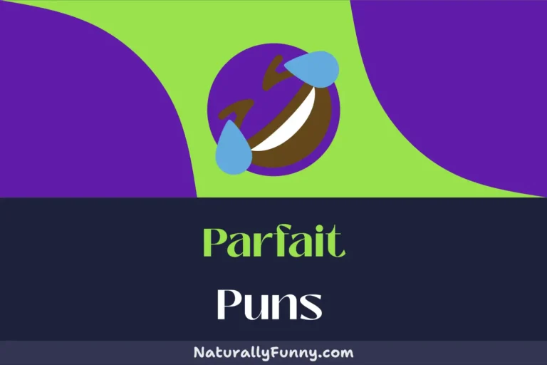 688 Parfait Puns That Are Cherry Good for a Laugh