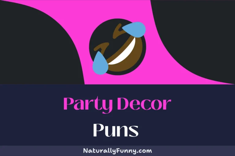 632 Party Decor Puns to Give Your Humor a Confetti Blast
