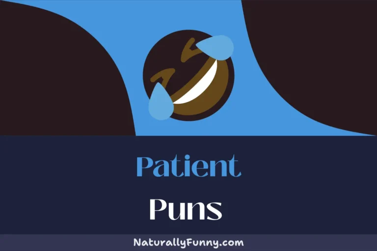 476 Patient Puns That Will Keep You in Stitches