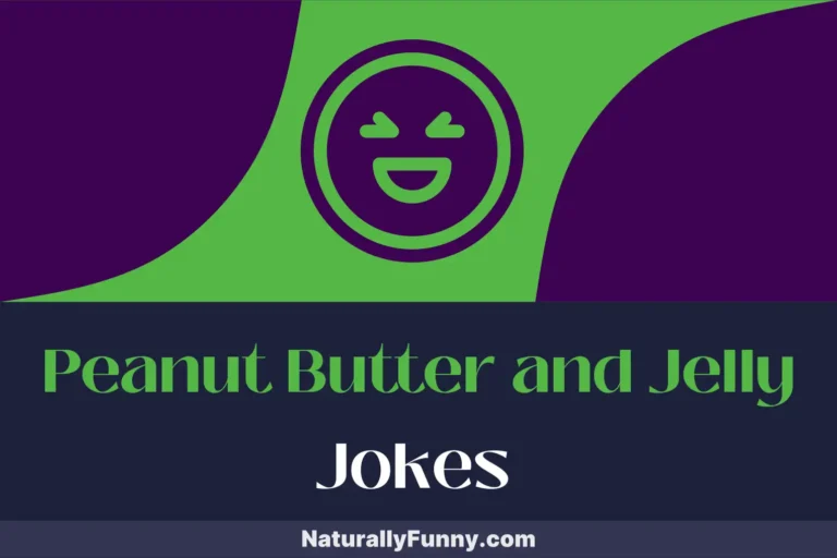495 Peanut Butter and Jelly Jokes for a Hearty Laugh