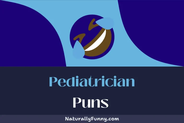 476 Pediatrician Puns to Brighten Your Sick Days