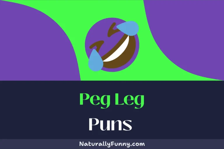 416 Peg Leg Puns That Will Keep You on Your Toes