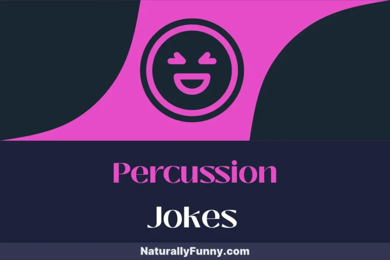 714 Percussion Jokes for Rhythmic Rib-Ticklers