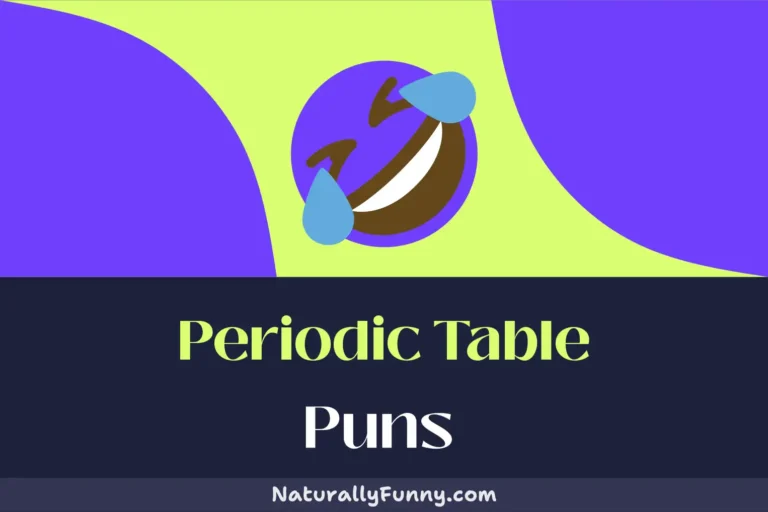 331 Periodic Table Puns That Are Unquestionably Reactive