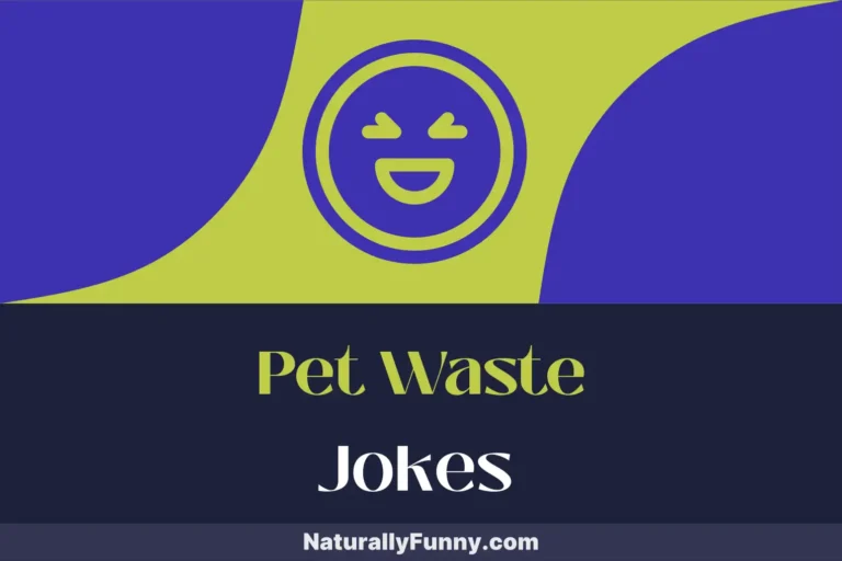 955 Pet Waste Jokes That Will Make You Laugh Your Tail Off