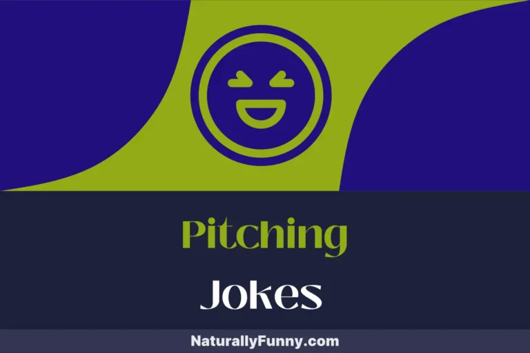 691 Pitching Jokes for Striking Out Stress