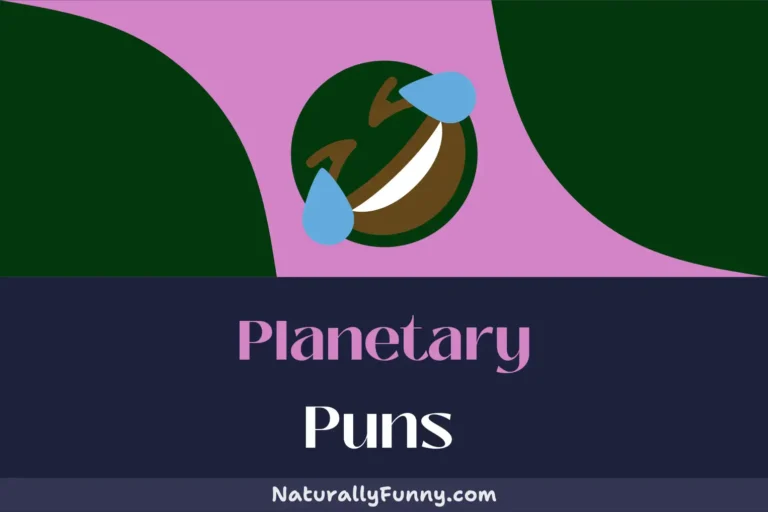564 Planetary Puns That Will Make Your World Spin