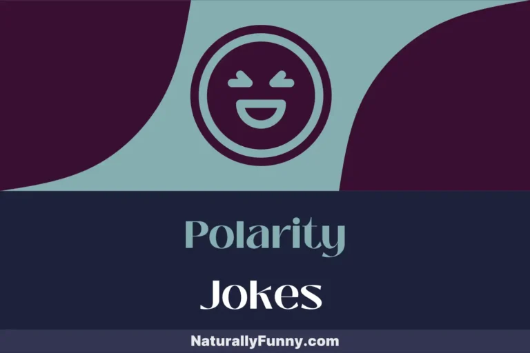 958 Polarity Jokes That Spark Electric Reactions