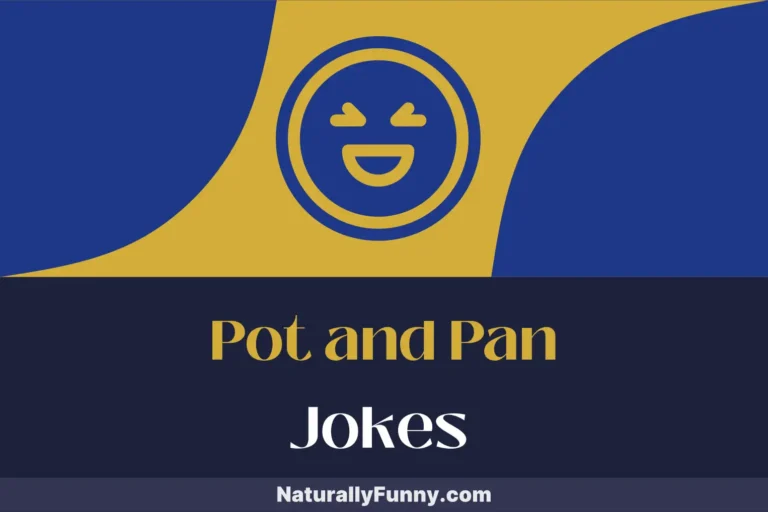673 Pot and Pan Jokes for a Roasting Good Time