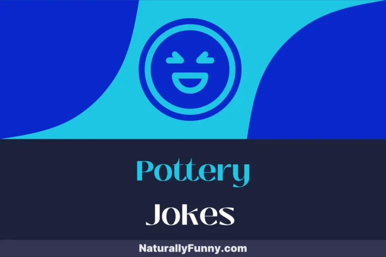 890 Pottery Jokes for Potters with a Silly Side