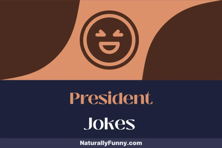 652 President Jokes to Democratize Your Humor