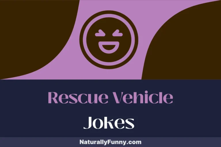 844 Rescue Vehicle Jokes That’ll Jump-Start Your Humor