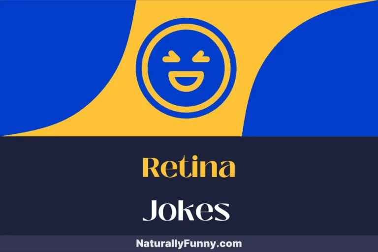713 Retina Jokes for Those With a Vision for Comedy