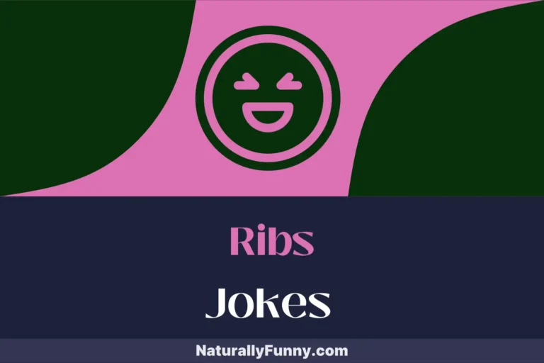 630 Ribs Jokes to Marinate Your Humor in Hilarity