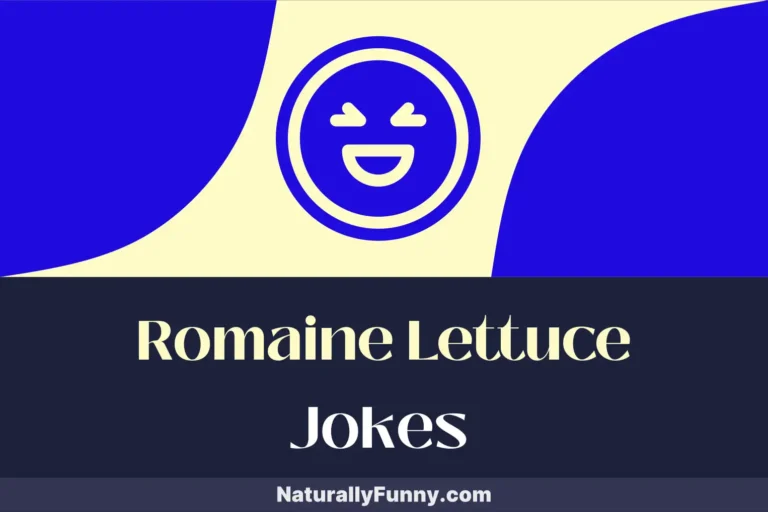 466 Romaine Lettuce Jokes to Crunch Your Comedic Appetite