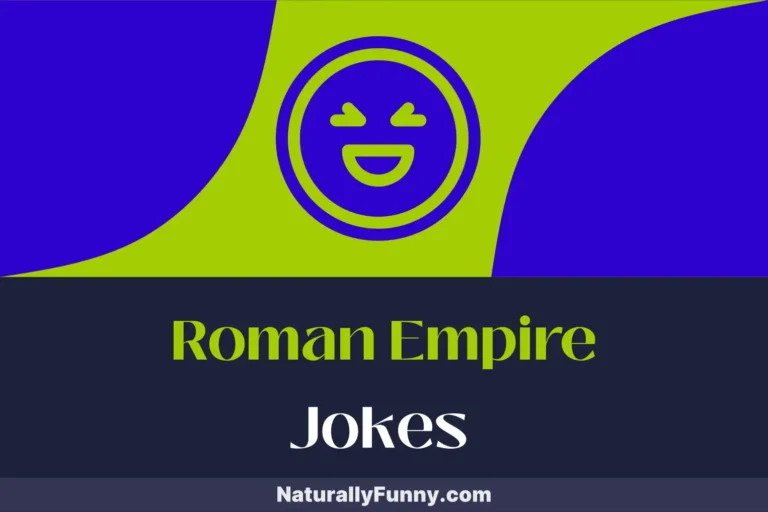 865 Roman Empire Jokes That Unleash the Humor of History