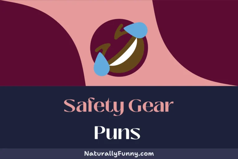 648 Safety Gear Puns That Are Goggle-Worthy Good