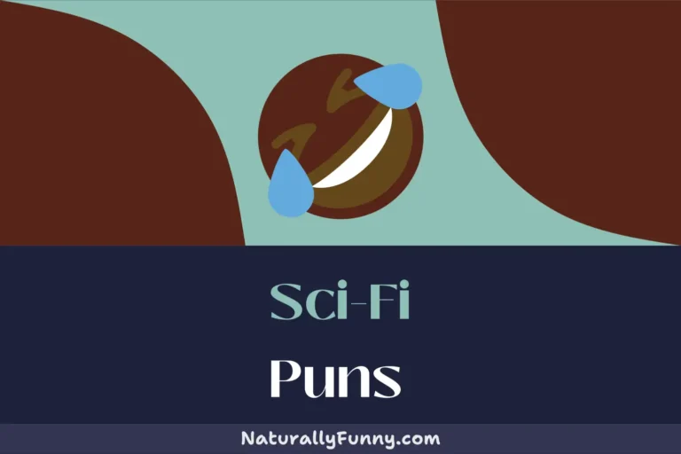 474 Sci-Fi Puns to Send Your Funny Bone to Mars