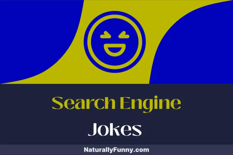 631 Search Engine Jokes to Boost Your Laughter Algorithm