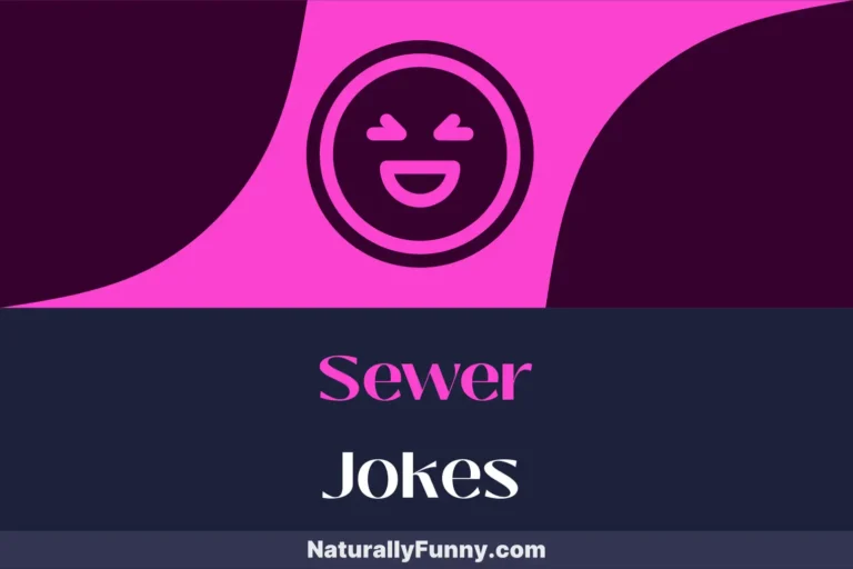 742 Sewer Jokes to Plunge You into Endless Laughter