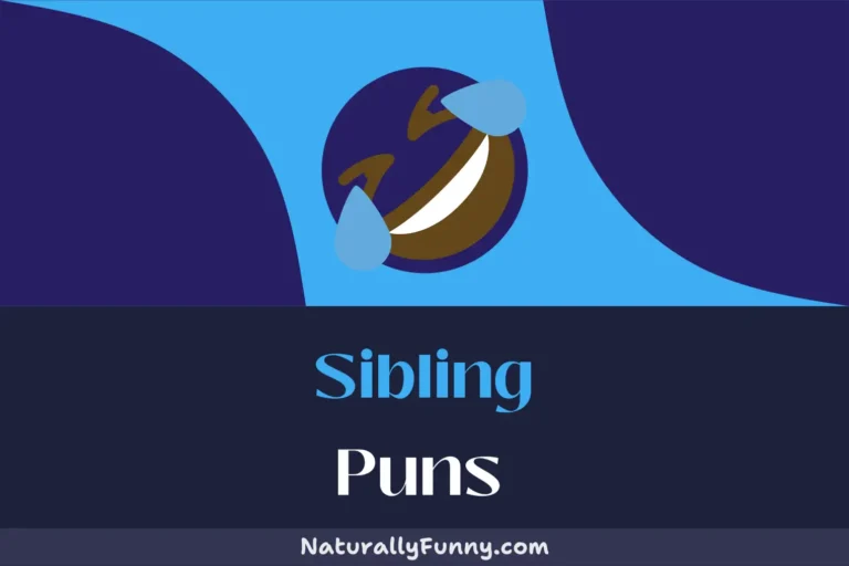 575 Sibling Puns for All Your Brotherly Bonding Needs