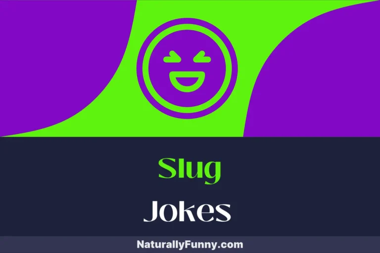 607 Slug Jokes to Slime Your Way to Smiles