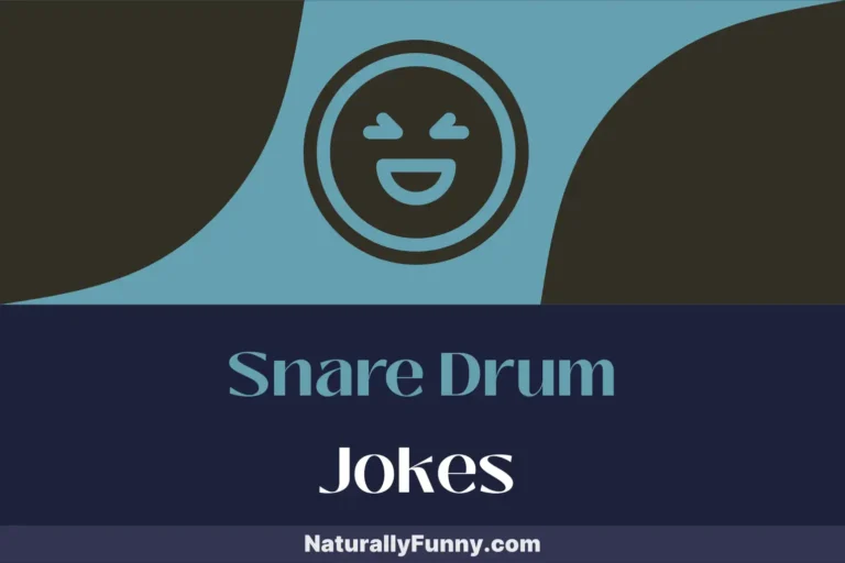 541 Snare Drum Jokes to Tickle Your Musical Funny Bone