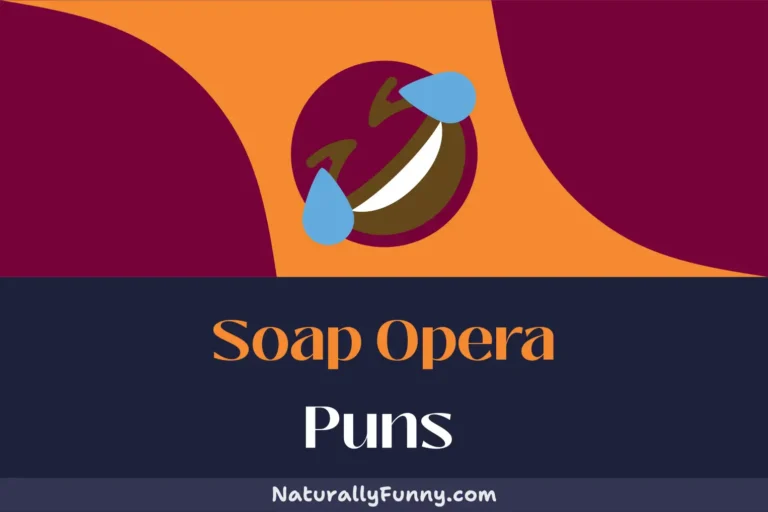 306 Soap Opera Puns for a Sud-sational Laugh