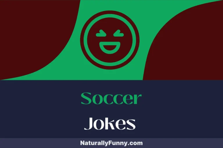 312 Soccer Jokes for Fans Eager for Extra Time Laughs