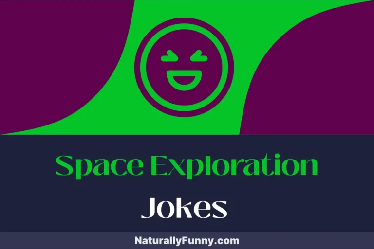 481 Space Exploration Jokes for Intergalactic Giggles