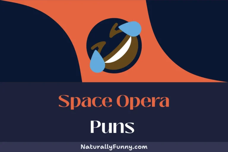 533 Space Opera Puns That Are Galaxy-arringly Hilarious