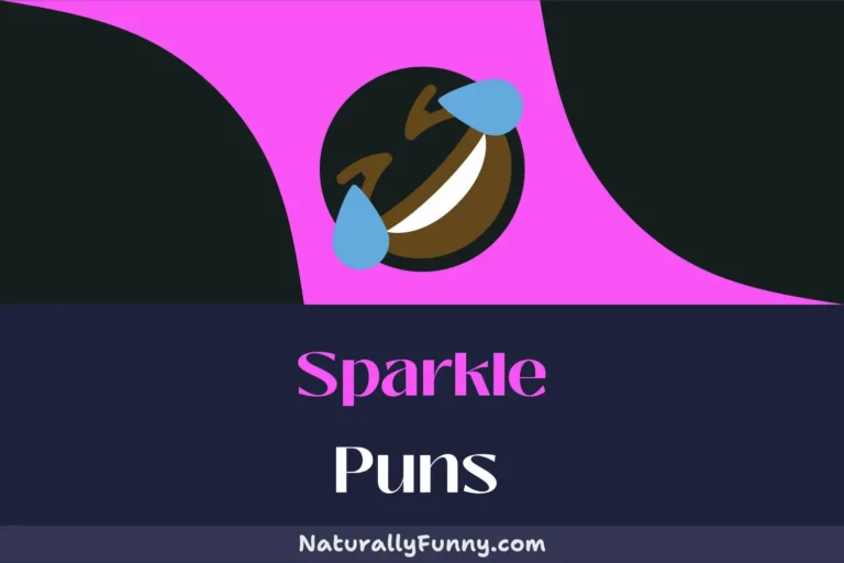 492 Sparkle Puns for a Luminous Laugh Out Loud Moment