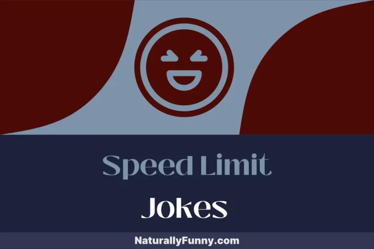 680 Speed Limit Jokes for the Fast Lane Fanatics