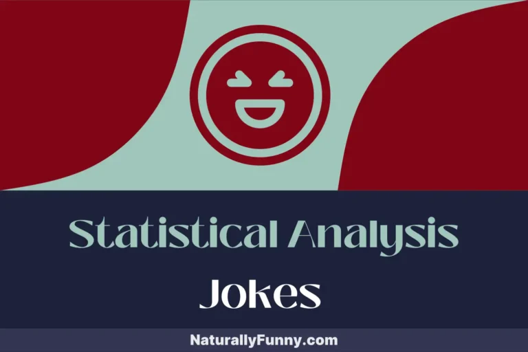 928 Statistical Analysis Jokes for Sum Total Entertainment