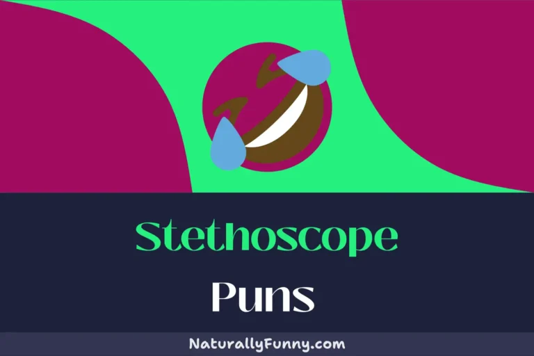 618 Stethoscope Puns That Will Cure Your Blues