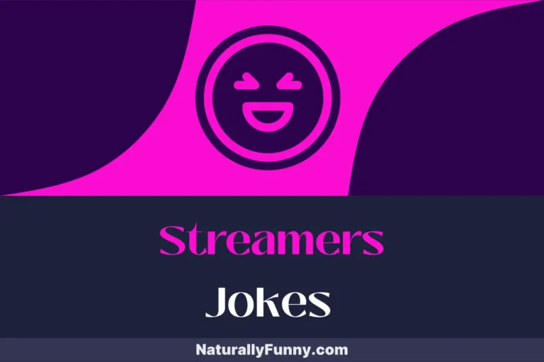 902 Streamers Jokes for a Side-Splitting Live Experience