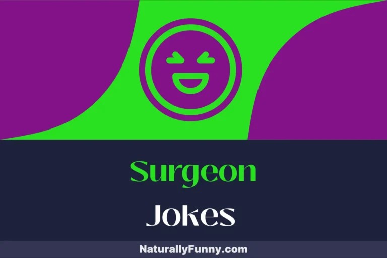 827 Surgeon Jokes to Dissect at the Dinner Table