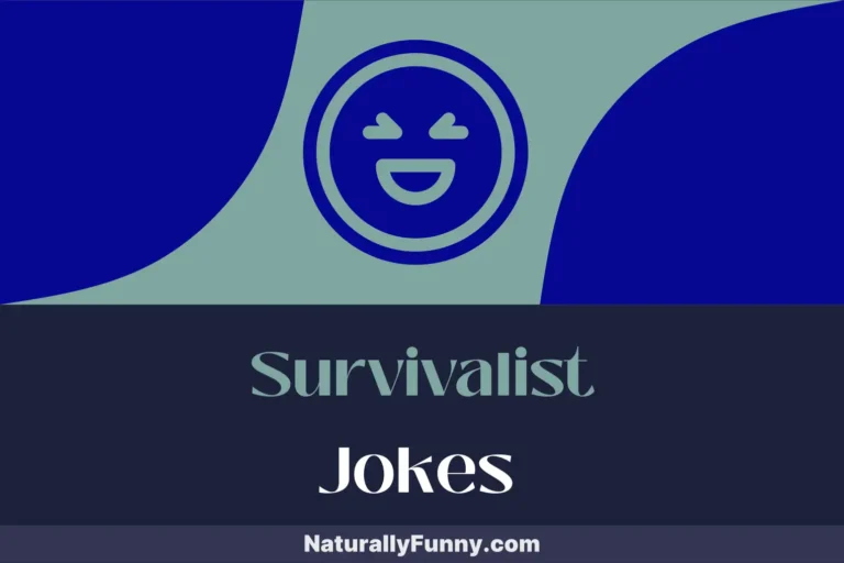 948 Survivalist Jokes to Fuel Your Wilderness Humor