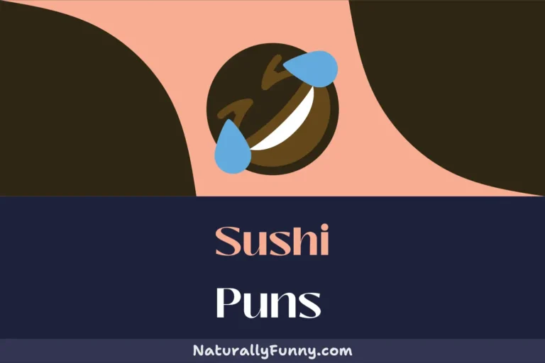 629 Sushi Puns That Will Have You Laughing Nori-ously