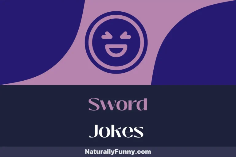 585 Sword Jokes for Epic Medieval Merriment