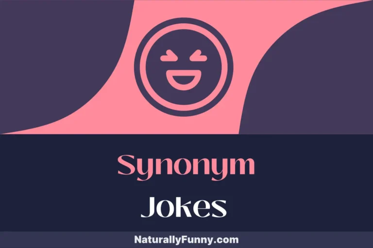 819 Synonym Jokes to Entertain Every English Enthusiast