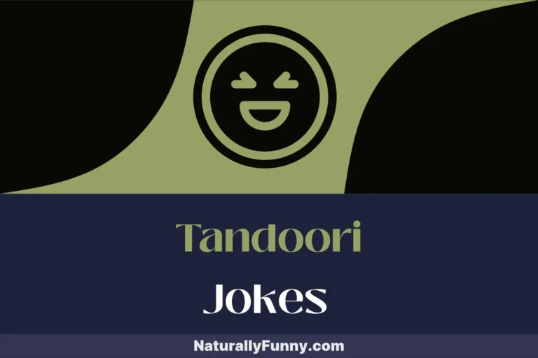 736 Tandoori Jokes That Marinate Your Mind with Mirth