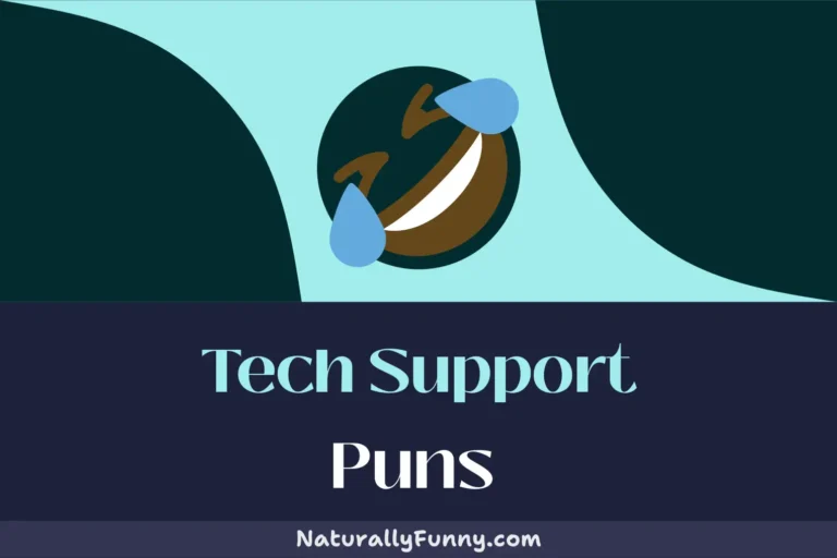 441 Tech Support Puns for ‘Encoding’ Your Humor.