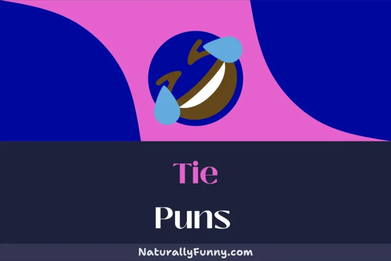 516 Tie Puns That Are a Neck Above the Rest