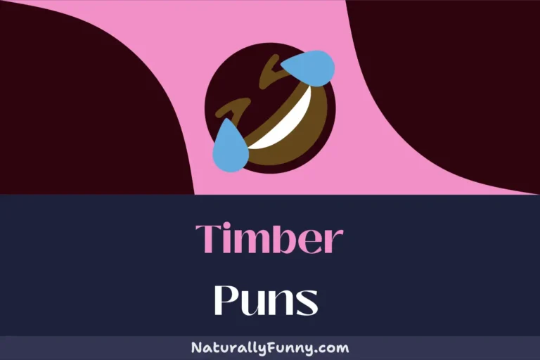 655 Timber Puns for Those Who Like to Log a Good Laugh