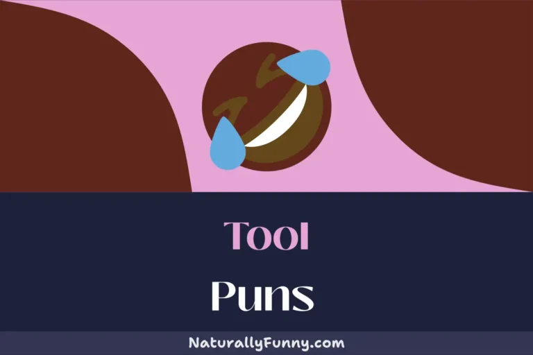 698 Tool Puns for an Absolutely Riveting Good Time