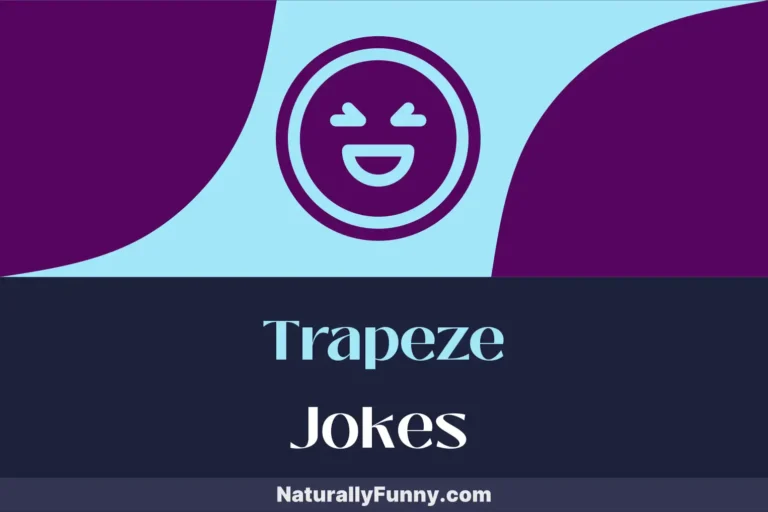 746 Trapeze Jokes for High-Flying Fun