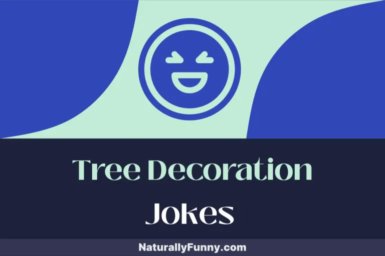 571 Tree Decoration Jokes to Pine Over This Christmas